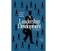 Leadership development for teams: A guide for successful leadrship