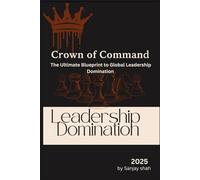 Leadership Dominace: & Crown of Command