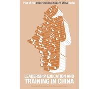 Leadership Education and Training in China: 9 (Understanding Modern China)