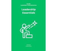 Leadership Essentials (Leadership & Unternehmertum)