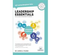 Leadership Essentials You Always Wanted to Know (Self-Learning Management Series)