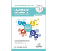 Leadership Essentials You Always Wanted to Know (Self-Learning Management Series)