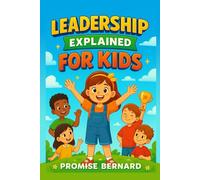 Leadership Explained for Kids