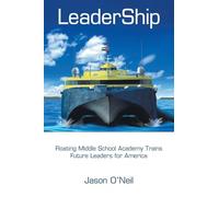 LeaderShip: Floating Middle School Academy Trains Future Leaders for America