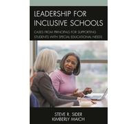 Leadership for Inclusive Schools: Cases from Principals for Supporting Students with Special Educational Needs