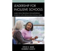 Leadership for Inclusive Schools: Cases from Principals for Supporting Students with Special Educational Needs