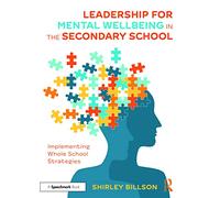 Shirley Billson – Leadership for Mental Wellbeing in the Secondary School – Paperback