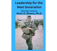 Leadership for the Next Generation: Ethnicity in America
