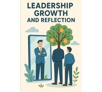 Leadership Growth Journal: 12 Week Reflection