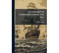 Leadership in Command Under the Sea