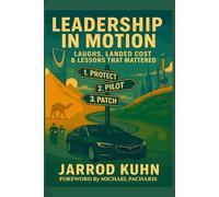 Leadership in Motion: Laughs, Landed Cost & Lessons That Mattered