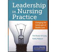 Leadership in Nursing Practice: .