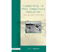 Leadership in Post-Compulsory Education: Inspiring Leaders of the Future