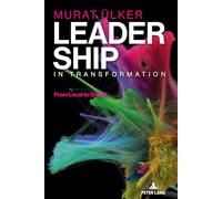 Leadership in Transformation: From Local to Global