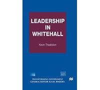 Leadership in Whitehall – Transforming Government
