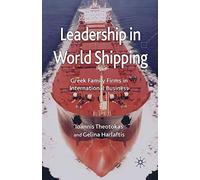 Leadership in World Shipping: Greek Family Firms in International Business