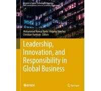 Leadership, Innovation, and Responsibility in Global Business