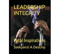 LEADERSHIP INTEGRITY: Total Inspirations