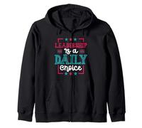 Leadership Is a Daily Choice Zip Hoodie