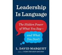 LEADERSHIP IS LANGUAGE by L. David Marquet Paperback Self Help Business