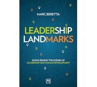 Leadership Landmarks: Going behind the scenes of leadership and human development