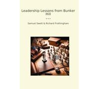Leadership Lessons from Bunker Hill (Classic Bundles)