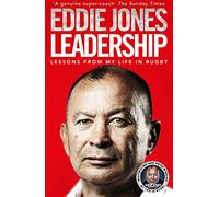 Leadership: Lessons From My Life in Rugby