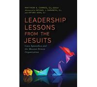 Leadership Lessons from the Jesuits