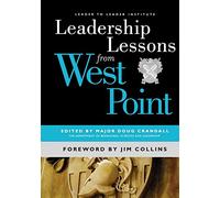 Leadership Lessons from West Point: 111 (Frances Hesselbein Leadership Forum)