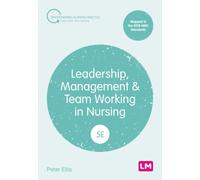 Leadership, Management and Team Working in Nursing