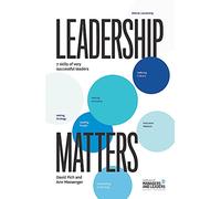 Leadership Matters: 7 Skills of Very Successful Leaders