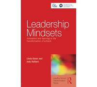 Leadership Mindsets: Innovation and Learning in the Transformation of Schools (Leading School Transformation)