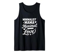 Leadership Minimalist Mama Maximal Love Mom Tank Top