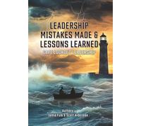 Leadership Mistakes Made and Lessons Learned: Cape Lookout Leadership