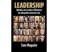 Leadership: Nobody every made a difference by being like everyone else