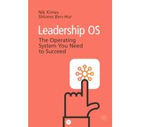 Leadership OS: The Operating System You Need to Succeed