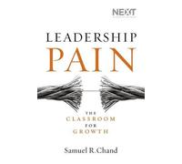Leadership Pain: The Classroom for Growth by Samuel Chand (English) Hardcover Bo