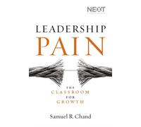 Leadership Pain The Classroom for Growth by Samuel Chand (Hardback Book)
