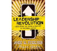 Leadership Revolution: Developing the Vision & Practice of Freedom & Justice