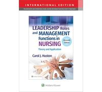 Leadership Roles and Management Functions in Nursing: Theory and Application (International Edition)