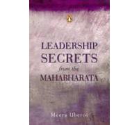 Leadership Secrets From The Mahabharata