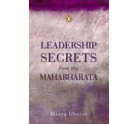 Leadership Secrets From The Mahabharata