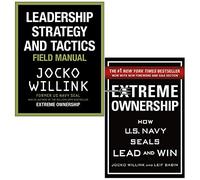 Leadership Strategy and Tactics: Field Manual & Extreme Ownership By Jocko Willink 2 Books Collection Set