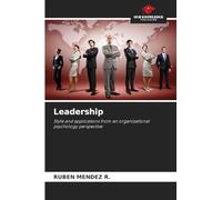 Leadership: Style and applications from an organizational psychology perspective