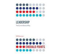 Leadership: The Current State of Play (Emerald Points)