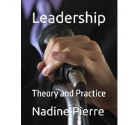 Leadership: Theory and Practice