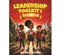 LEADERSHIP TOOLKIT I: FACILITATOR'S GUIDE: 2 (THE LEADERSHIP TOOLKIT SERIES)