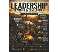 LEADERSHIP TRAINING & DEVELOPMENT: The Four Concentric Circles Modeled by Yahshua (APOSTOLIC BOOKS BY BLH)