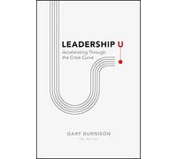 Leadership U: Accelerating Through the Crisis Curve