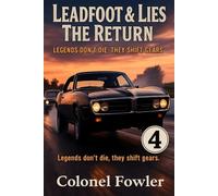 Leadfoot & Lies 4: The Return
